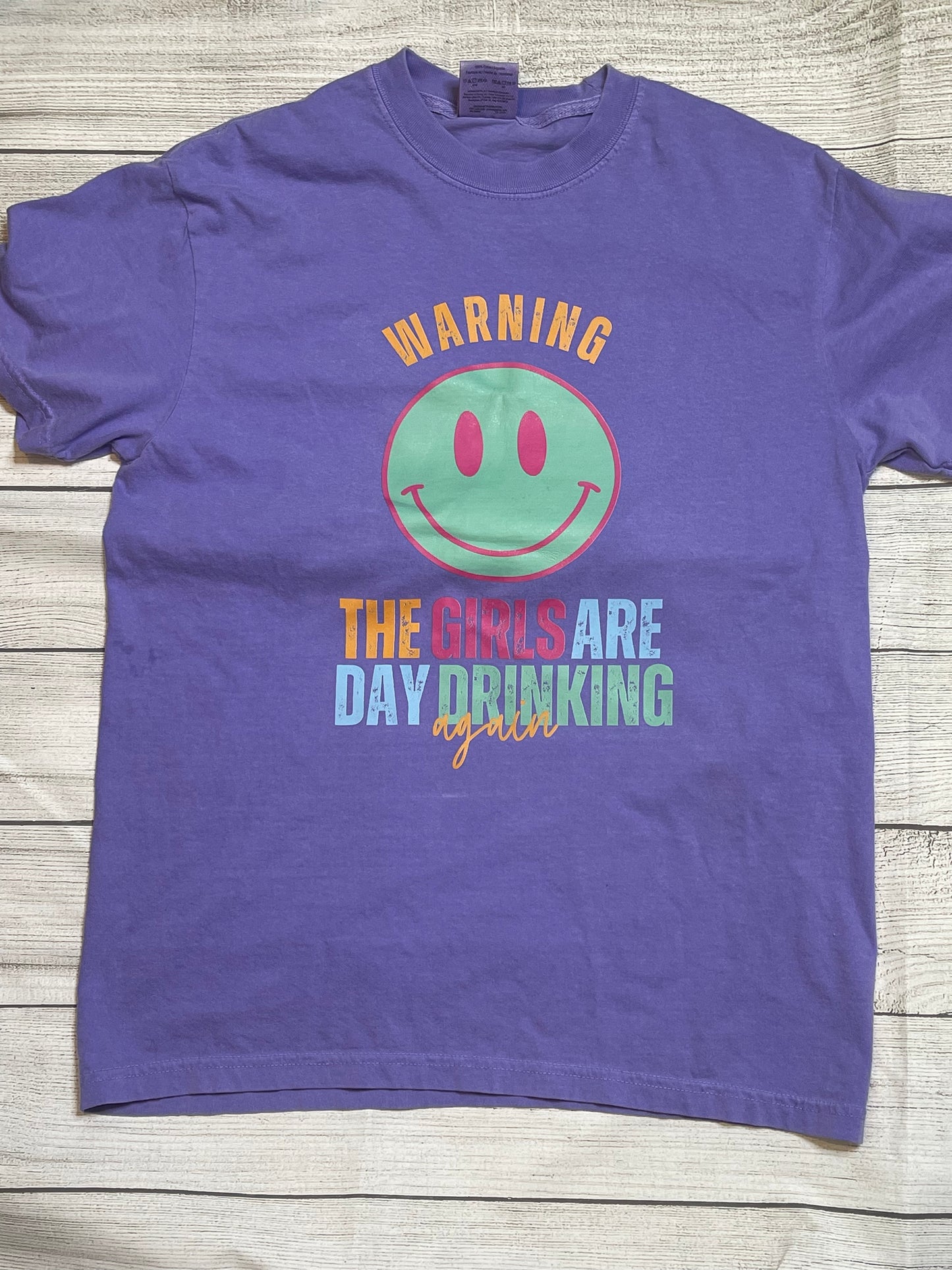 Warning The Girls Are Day Drinking Again T-Shirt